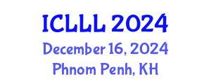 International Conference on Languages, Literature and Linguistics (ICLLL) December 16, 2024 - Phnom Penh, Cambodia