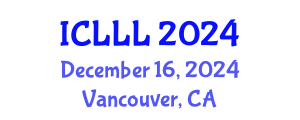 International Conference on Languages, Literature and Linguistics (ICLLL) December 16, 2024 - Vancouver, Canada
