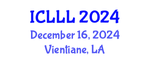 International Conference on Languages, Literature and Linguistics (ICLLL) December 16, 2024 - Vientiane, Laos