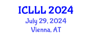 International Conference on Languages, Literature and Linguistics (ICLLL) July 29, 2024 - Vienna, Austria