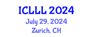 International Conference on Languages, Literature and Linguistics (ICLLL) July 29, 2024 - Zurich, Switzerland