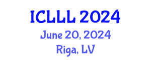 International Conference on Languages, Literature and Linguistics (ICLLL) June 20, 2024 - Riga, Latvia