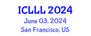 International Conference on Languages, Literature and Linguistics (ICLLL) June 03, 2024 - San Francisco, United States