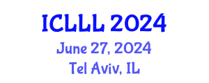 International Conference on Languages, Literature and Linguistics (ICLLL) June 27, 2024 - Tel Aviv, Israel