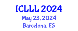 International Conference on Languages, Literature and Linguistics (ICLLL) May 23, 2024 - Barcelona, Spain
