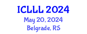 International Conference on Languages, Literature and Linguistics (ICLLL) May 20, 2024 - Belgrade, Serbia
