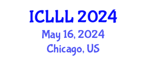 International Conference on Languages, Literature and Linguistics (ICLLL) May 16, 2024 - Chicago, United States
