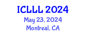 International Conference on Languages, Literature and Linguistics (ICLLL) May 23, 2024 - Montreal, Canada