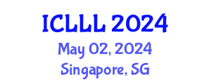 International Conference on Languages, Literature and Linguistics (ICLLL) May 02, 2024 - Singapore, Singapore
