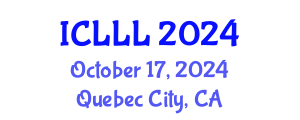 International Conference on Languages, Literature and Linguistics (ICLLL) October 17, 2024 - Quebec City, Canada