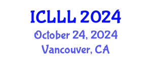 International Conference on Languages, Literature and Linguistics (ICLLL) October 24, 2024 - Vancouver, Canada
