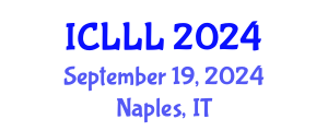 International Conference on Languages, Literature and Linguistics (ICLLL) September 19, 2024 - Naples, Italy