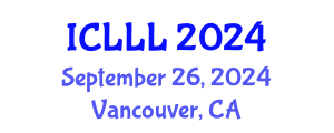 International Conference on Languages, Literature and Linguistics (ICLLL) September 26, 2024 - Vancouver, Canada