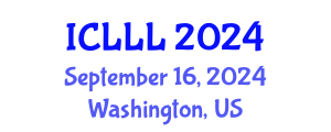 International Conference on Languages, Literature and Linguistics (ICLLL) September 16, 2024 - Washington, United States