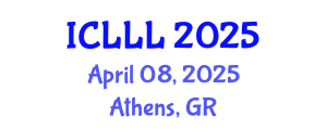 International Conference on Languages, Literature and Linguistics (ICLLL) April 08, 2025 - Athens, Greece