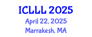 International Conference on Languages, Literature and Linguistics (ICLLL) April 22, 2025 - Marrakesh, Morocco