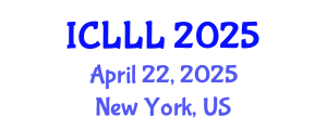International Conference on Languages, Literature and Linguistics (ICLLL) April 22, 2025 - New York, United States