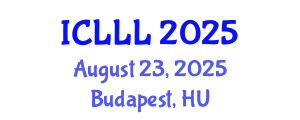 International Conference on Languages, Literature and Linguistics (ICLLL) August 23, 2025 - Budapest, Hungary