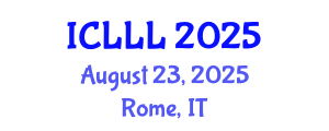 International Conference on Languages, Literature and Linguistics (ICLLL) August 23, 2025 - Rome, Italy
