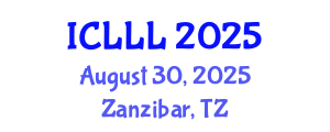 International Conference on Languages, Literature and Linguistics (ICLLL) August 30, 2025 - Zanzibar, Tanzania