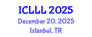 International Conference on Languages, Literature and Linguistics (ICLLL) December 20, 2025 - Istanbul, Turkey