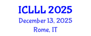International Conference on Languages, Literature and Linguistics (ICLLL) December 13, 2025 - Rome, Italy