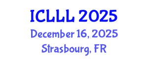 International Conference on Languages, Literature and Linguistics (ICLLL) December 16, 2025 - Strasbourg, France
