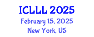 International Conference on Languages, Literature and Linguistics (ICLLL) February 15, 2025 - New York, United States