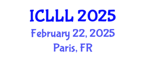 International Conference on Languages, Literature and Linguistics (ICLLL) February 22, 2025 - Paris, France