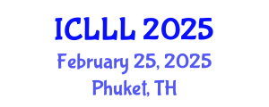 International Conference on Languages, Literature and Linguistics (ICLLL) February 25, 2025 - Phuket, Thailand