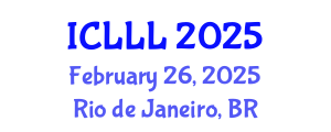 International Conference on Languages, Literature and Linguistics (ICLLL) February 26, 2025 - Rio de Janeiro, Brazil