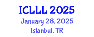 International Conference on Languages, Literature and Linguistics (ICLLL) January 28, 2025 - Istanbul, Turkey