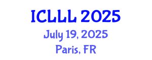 International Conference on Languages, Literature and Linguistics (ICLLL) July 19, 2025 - Paris, France