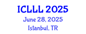 International Conference on Languages, Literature and Linguistics (ICLLL) June 28, 2025 - Istanbul, Turkey