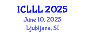 International Conference on Languages, Literature and Linguistics (ICLLL) June 10, 2025 - Ljubljana, Slovenia