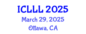 International Conference on Languages, Literature and Linguistics (ICLLL) March 29, 2025 - Ottawa, Canada