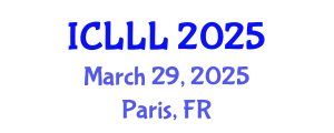 International Conference on Languages, Literature and Linguistics (ICLLL) March 29, 2025 - Paris, France