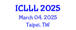 International Conference on Languages, Literature and Linguistics (ICLLL) March 04, 2025 - Taipei, Taiwan