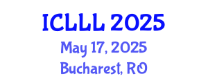 International Conference on Languages, Literature and Linguistics (ICLLL) May 17, 2025 - Bucharest, Romania