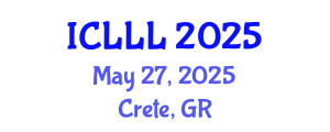 International Conference on Languages, Literature and Linguistics (ICLLL) May 27, 2025 - Crete, Greece
