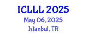 International Conference on Languages, Literature and Linguistics (ICLLL) May 06, 2025 - Istanbul, Turkey