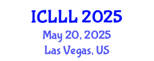 International Conference on Languages, Literature and Linguistics (ICLLL) May 20, 2025 - Las Vegas, United States