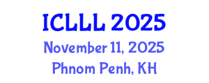 International Conference on Languages, Literature and Linguistics (ICLLL) November 11, 2025 - Phnom Penh, Cambodia