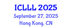 International Conference on Languages, Literature and Linguistics (ICLLL) September 27, 2025 - Hong Kong, China