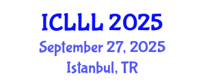 International Conference on Languages, Literature and Linguistics (ICLLL) September 27, 2025 - Istanbul, Turkey