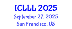 International Conference on Languages, Literature and Linguistics (ICLLL) September 27, 2025 - San Francisco, United States