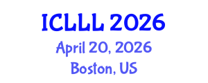 International Conference on Languages, Literature and Linguistics (ICLLL) April 20, 2026 - Boston, United States International Conference on Languages, Literature and Linguistics (ICLLL) April 20, 2026 - Boston, United States