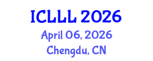 International Conference on Languages, Literature and Linguistics (ICLLL) April 06, 2026 - Chengdu, China International Conference on Languages, Literature and Linguistics (ICLLL) April 06, 2026 - Chengdu, China