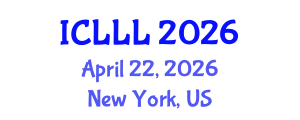 International Conference on Languages, Literature and Linguistics (ICLLL) April 22, 2026 - New York, United States