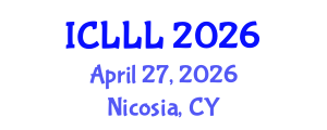 International Conference on Languages, Literature and Linguistics (ICLLL) April 27, 2026 - Nicosia, Cyprus International Conference on Languages, Literature and Linguistics (ICLLL) April 27, 2026 - Nicosia, Cyprus